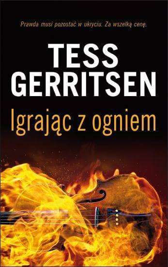 „Igrając z ogniem” Tess Gerritsen, Wydawnictwo Albatros