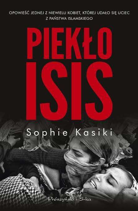 Piekło ISIS, Sophie Kasiki okladka