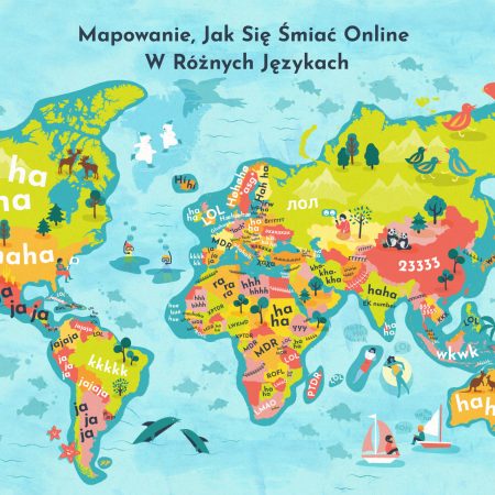 Śmiech online – jak to robić w 26 językach?