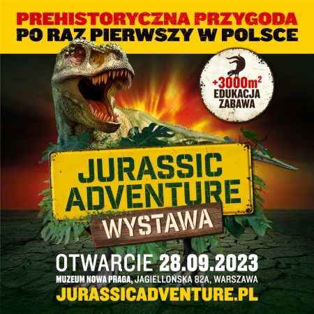 Jurassic Adventure – pierwsza taka wystawa dinozaurów w Polsce!