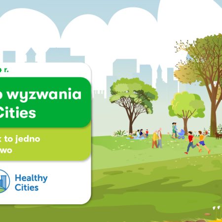 Duży krok dla człowieka, duży krok dla planety – wyzwanie Healthy Cities